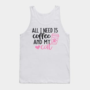 All I need is Coffee and my Cat Pink Tank Top